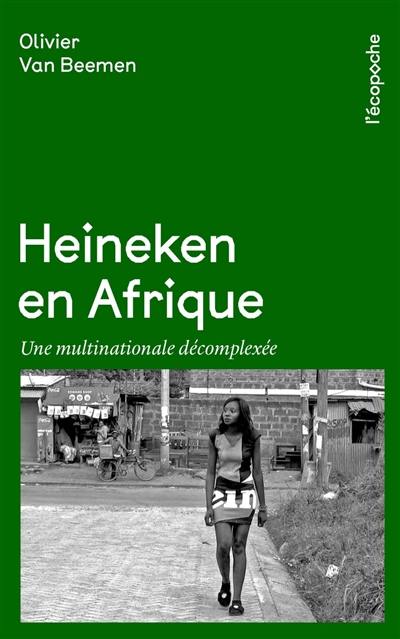 Heineken en Afrique : une multinationale décomplexée