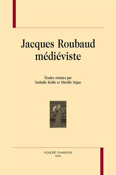 Jacques Roubaud médiéviste