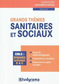 Grands thèmes sanitaires et sociaux : épreuves catégories B & C