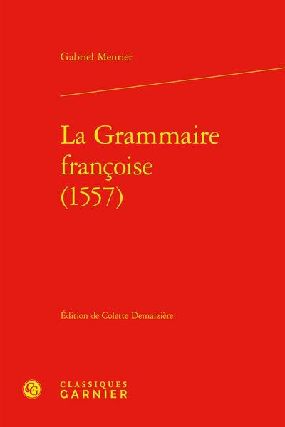 La grammaire françoise (1557)