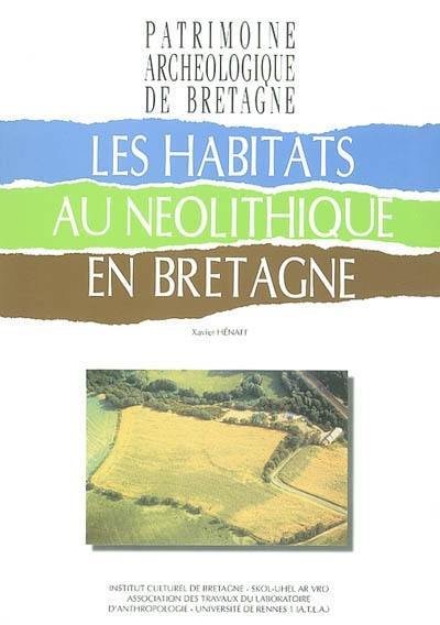 Les habitats au néolithique en Bretagne