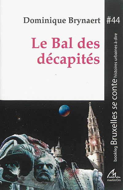 Le bal des décapités