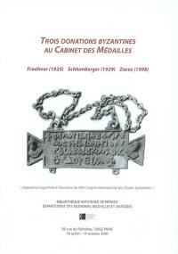 Trois donations byzantines au Cabinet des médailles : Froehner (1925), Schlumberger (1929), Zacos (1998) : exposition organisée à l'occasion du XXe Congrès international des études byzantines, Bibliothèque nationale de France, Département des monnaies, médailles et antiques, 16 juillet-14 octobre 2001