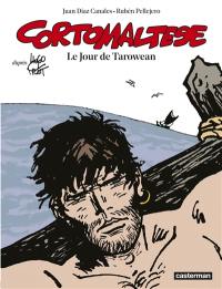 Corto Maltese. Vol. 15. Le jour de Tarowean