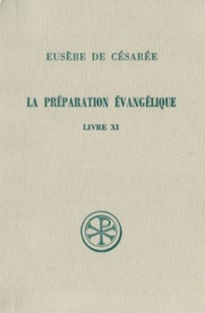 La Préparation évangélique : livre XI