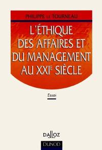 L'éthique des affaires et du management au XXIe siècle