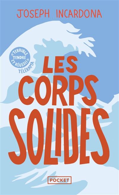 Les corps solides Les corps solides