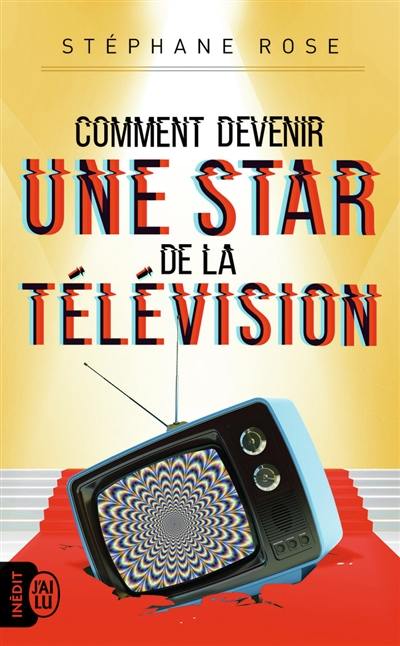 Comment devenir une star de la télévision ?