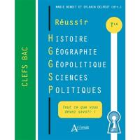 Réussir histoire géographie, géopolitique, sciences politiques : terminale