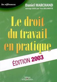 Le droit du travail en pratique