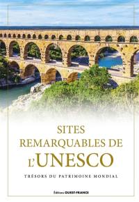 Sites remarquables de l'Unesco : trésors du patrimoine mondial