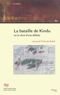 La bataille de Kindu ou Le récit d'une défaite