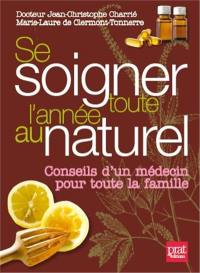 Se soigner toute l'année au naturel : conseils d'un médecin pour toute la famille