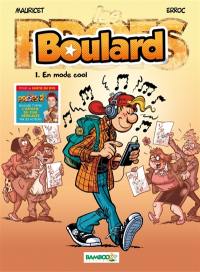 Boulard. Vol. 1. En mode cool