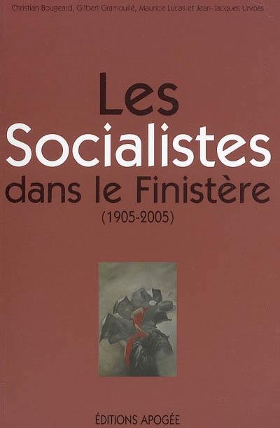 Les socialistes dans le Finistère (1905-2005)