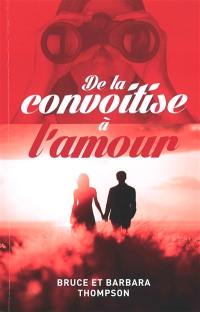 De la convoitise à l'amour