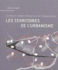 Les territoires de l'urbanisme : le projet comme producteur de connaissance