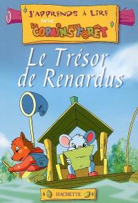 J'apprends à lire avec les copains de la forêt. Vol. 2006. Le trésor de Renardus