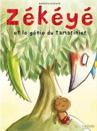 Zékéyé. Vol. 8. Zékéyé et le génie du tamarinier