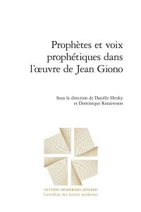 Prophètes et voix prophétiques dans l'oeuvre de Jean Giono