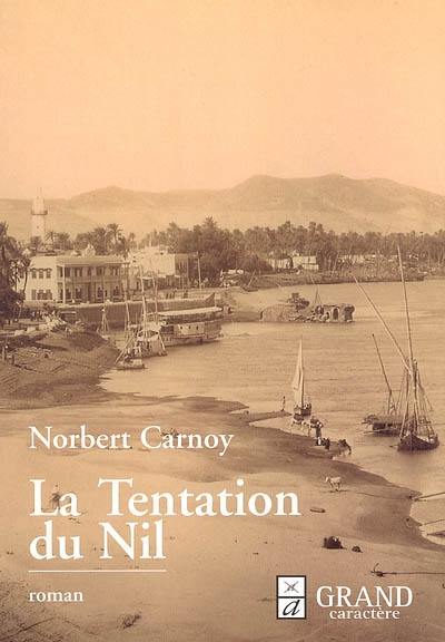 La tentation du Nil ou Le livre de la nuit