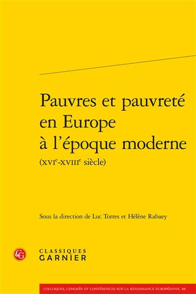 Pauvres et pauvreté en Europe à l'époque moderne (XVIe-XVIIIe siècle)