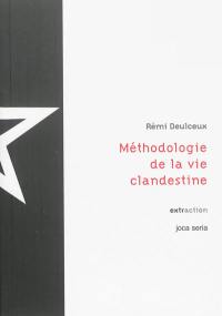 Méthodologie de la vie clandestine