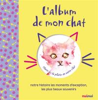 L'album de mon chat : notre histoire, nos plus beaux moments, l'agenda d'une vie ensemble