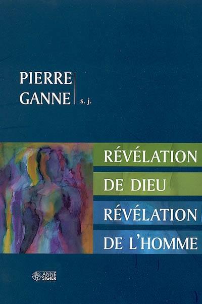 Révélation de Dieu, révélation de l'homme