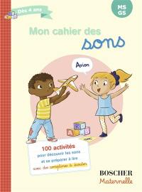 Mon cahier des sons MS, GS, 4-5 ans : mes premiers pas vers la lecture