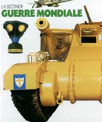 La Seconde Guerre mondiale