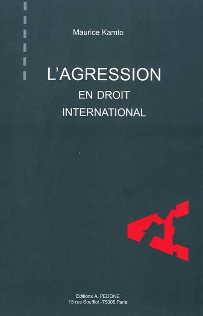 L'agression en droit international