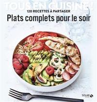 Plats complets pour le soir