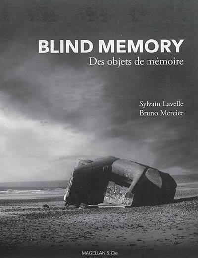 Blind memory, des objets de mémoire