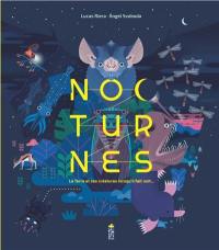 Nocturnes : la Terre et ses créatures lorsqu'il fait nuit...