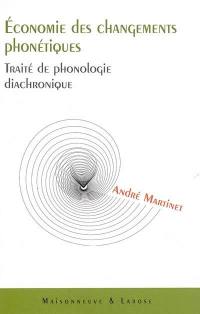 Economie des changements phonétiques : traité de phonologie diachronique