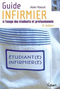 Guide infirmier à l'usage des étudiants et professionnels