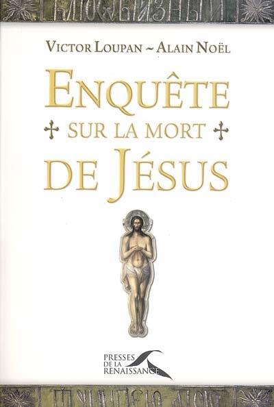 Enquête sur la mort de Jésus