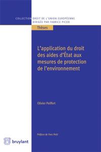 L'application du droit des aides d'Etat aux mesures de protection de l'environnement