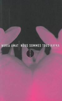 Nous sommes tous Kafka