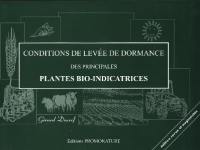 Conditions de levée de dormance des principales plantes bio-indicatrices