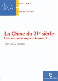 La Chine du 21e siècle : une nouvelle superpuissance ?