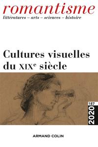 Romantisme, n° 187. Cultures visuelles du XIXe siècle