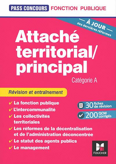 Attaché territorial-principal : catégorie A : révision et entraînement