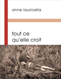 Tout ce qu'elle croit