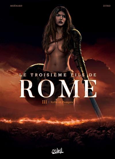 Le troisième fils de Rome. Vol. 3. Sylla et Pompée