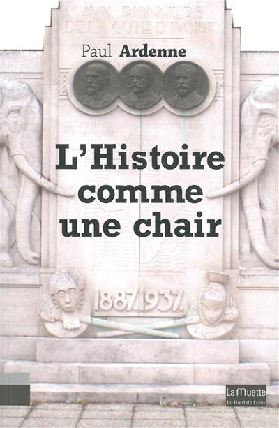 L'histoire comme une chair