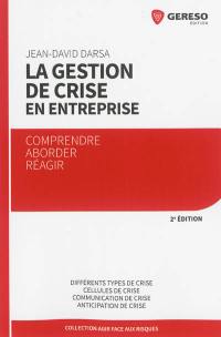 La gestion de crise en entreprise