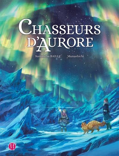 Chasseurs d'aurores