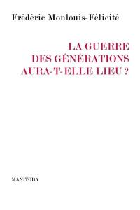 La guerre des générations aura-t-elle lieu ?